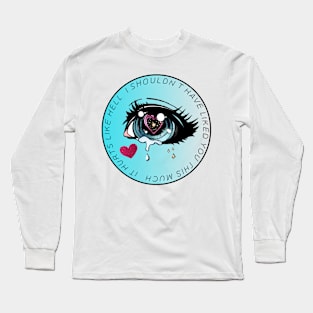 Hurts Like Hell Long Sleeve T-Shirt